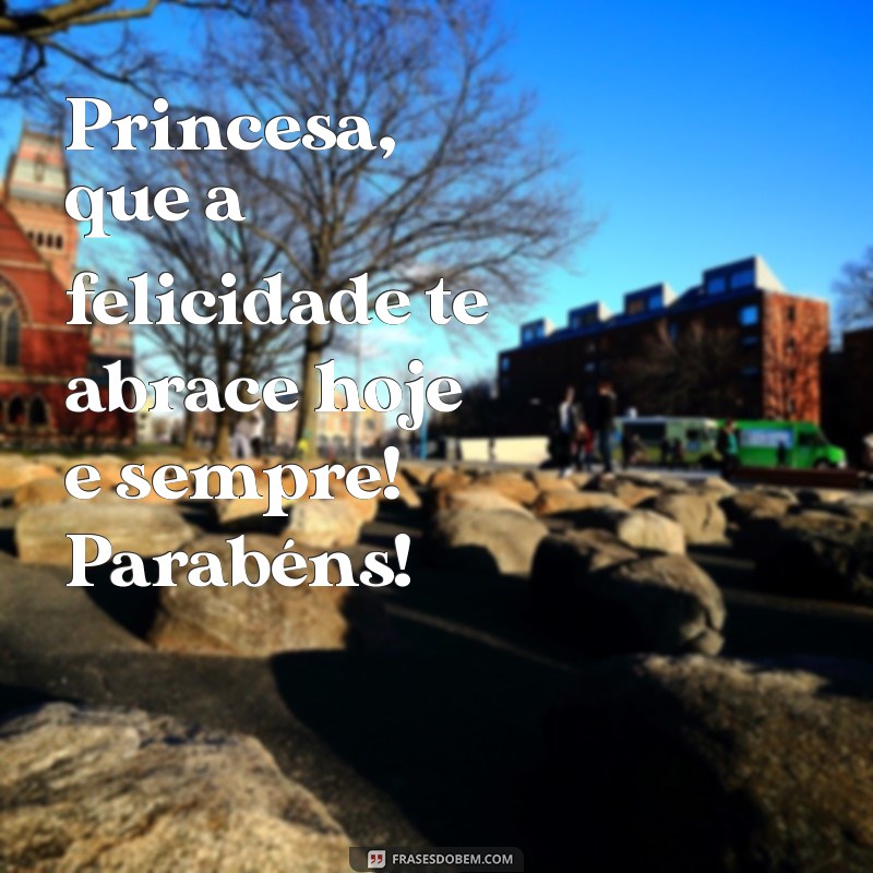 Mensagem Especial de Aniversário para a Princesa: Que Papai do Céu Te Abençoe! 