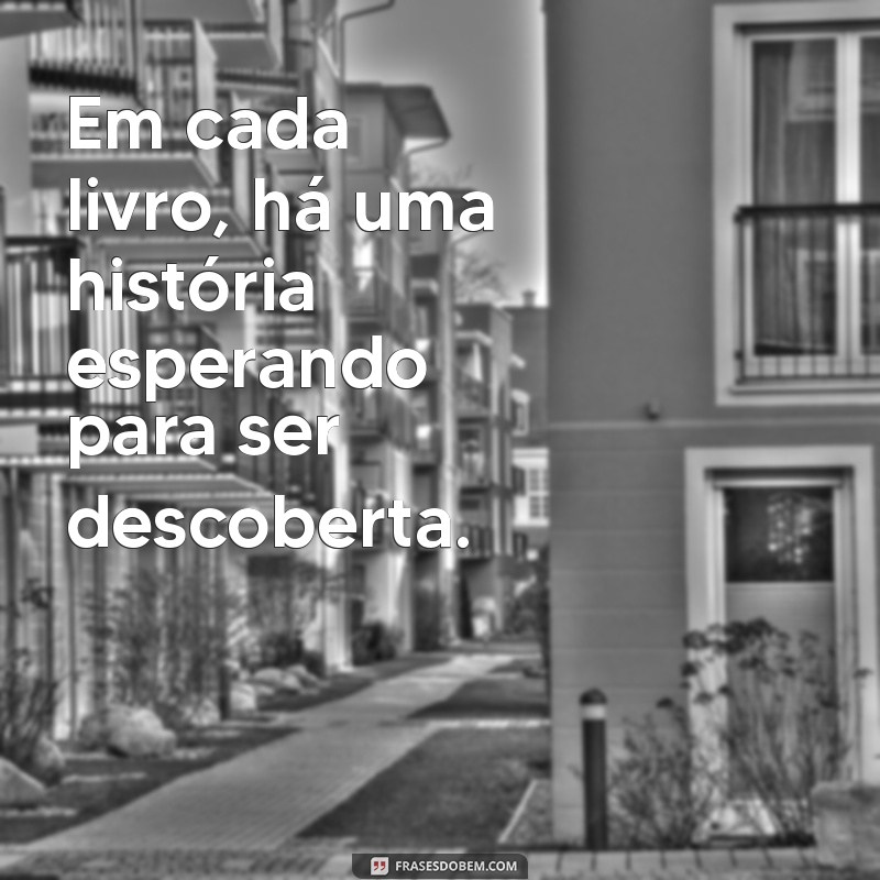 Frases Inspiradoras para Buscar Conhecimento e Aprendizado Contínuo 