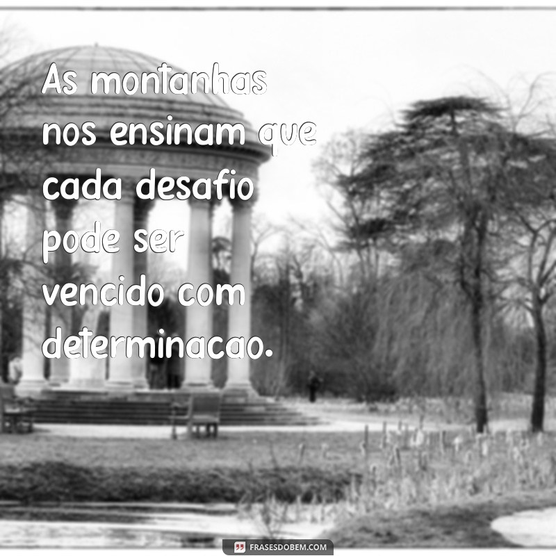 Frases Inspiradoras para Acompanhar Suas Fotos da Natureza 