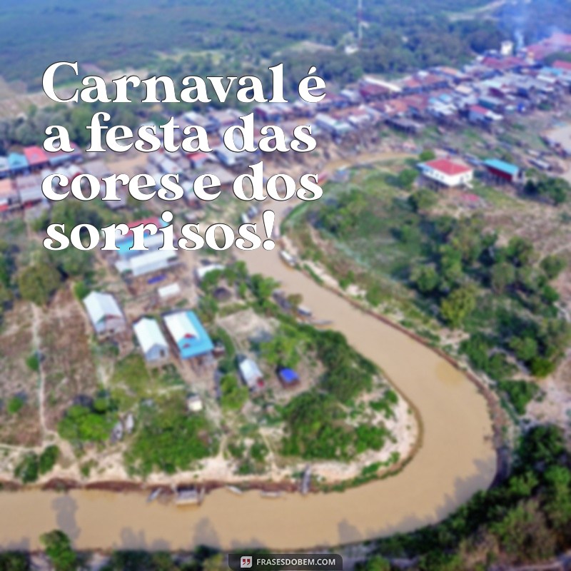 As Melhores Frases de Plaquinha de Carnaval para Animar a Sua Folia 