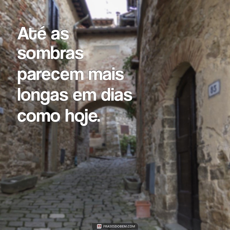 Frases Inspiradoras para Superar Dias Ruins e Encontrar Motivação 