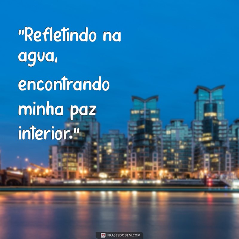 frases para foto sozinha piscina 