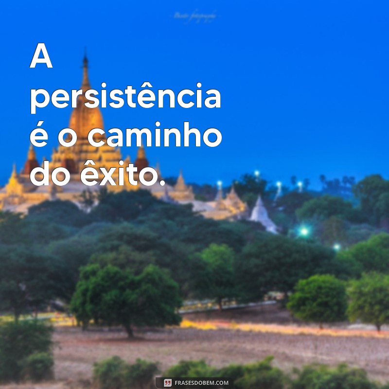 Frases Motivacionais para Impulsionar sua Produtividade no Trabalho 