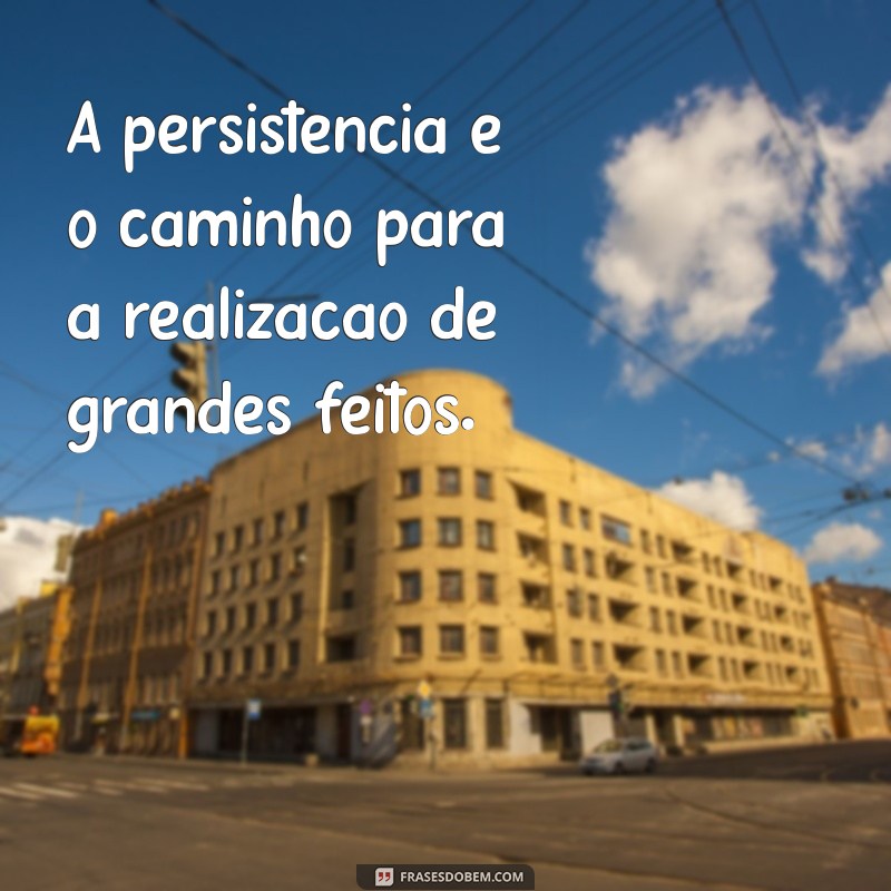 Frases de Atitude: Inspire-se e Transforme sua Vida 