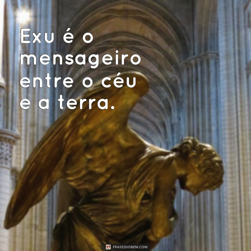 Descubra as melhores frases de Exu e Pomba Gira para inspirar sua vida espiritual 