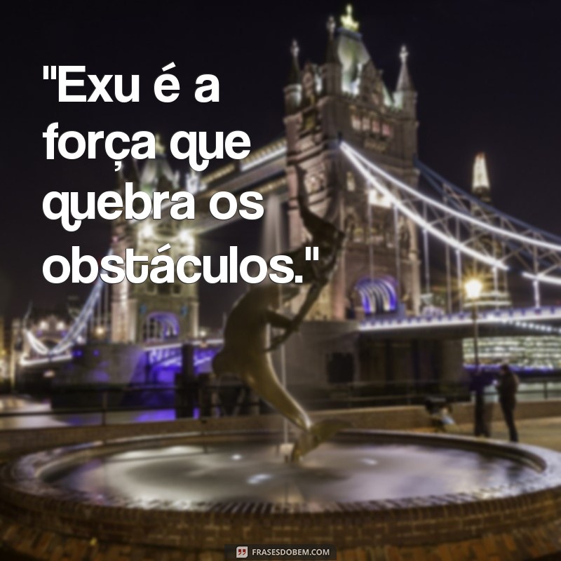 frases de exu e pomba gira 