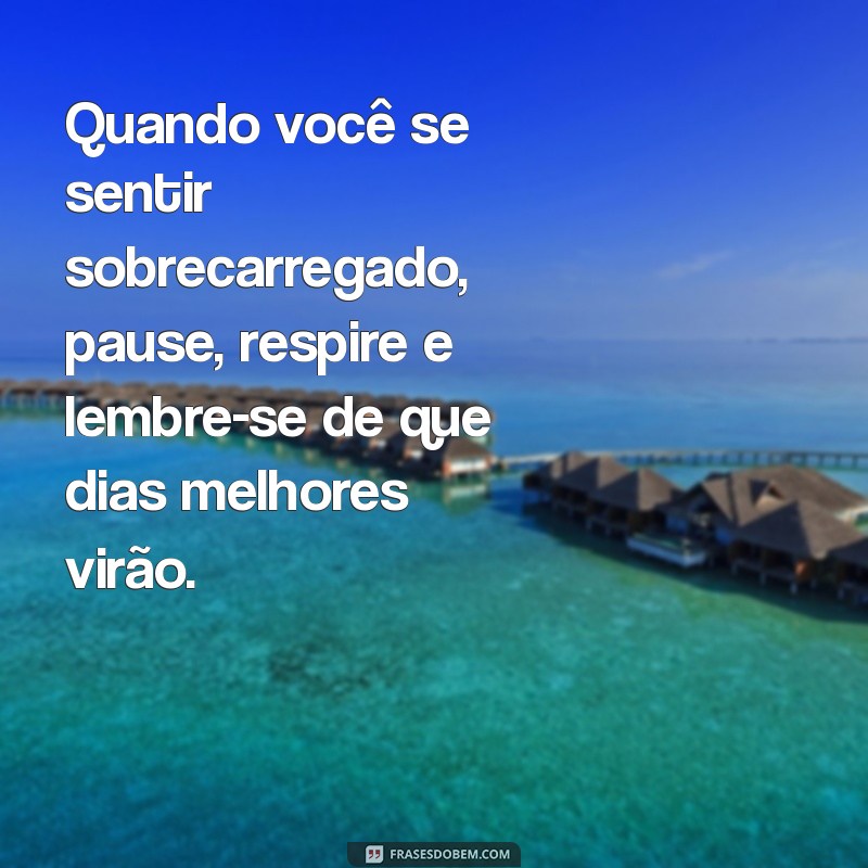 Superando Tempos Difíceis: Mensagens de Esperança e Resiliência 