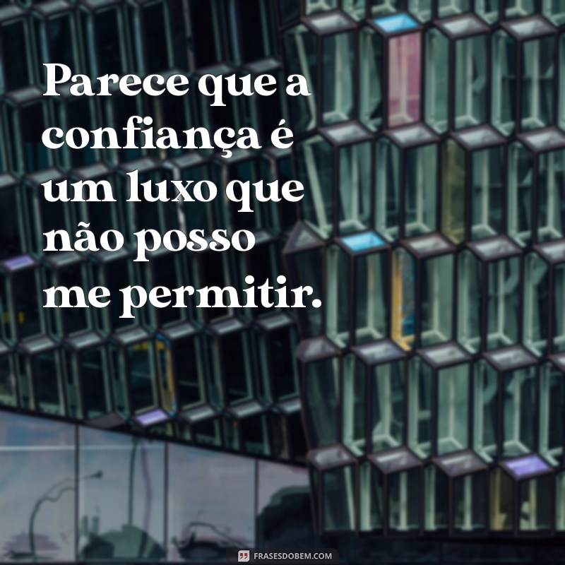 Superando a Falta de Confiança: 20 Frases Inspiradoras para Reforçar sua Autoestima 