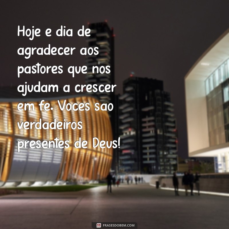 Mensagens Inspiradoras para o Dia do Pastor: Celebre com Gratidão e Reconhecimento 