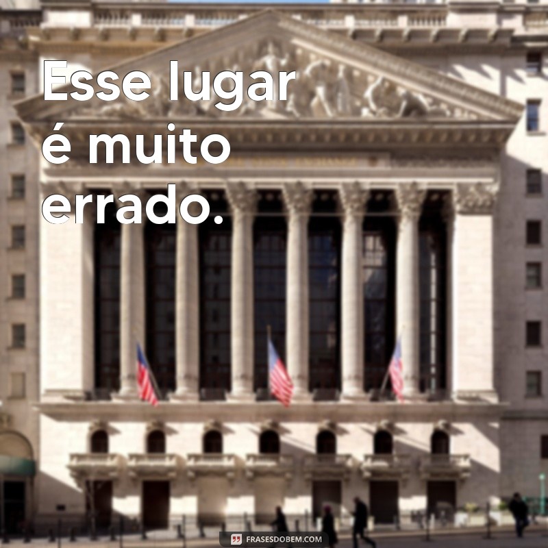 Descubra como evitar os erros mais comuns com essas frases infalíveis! 