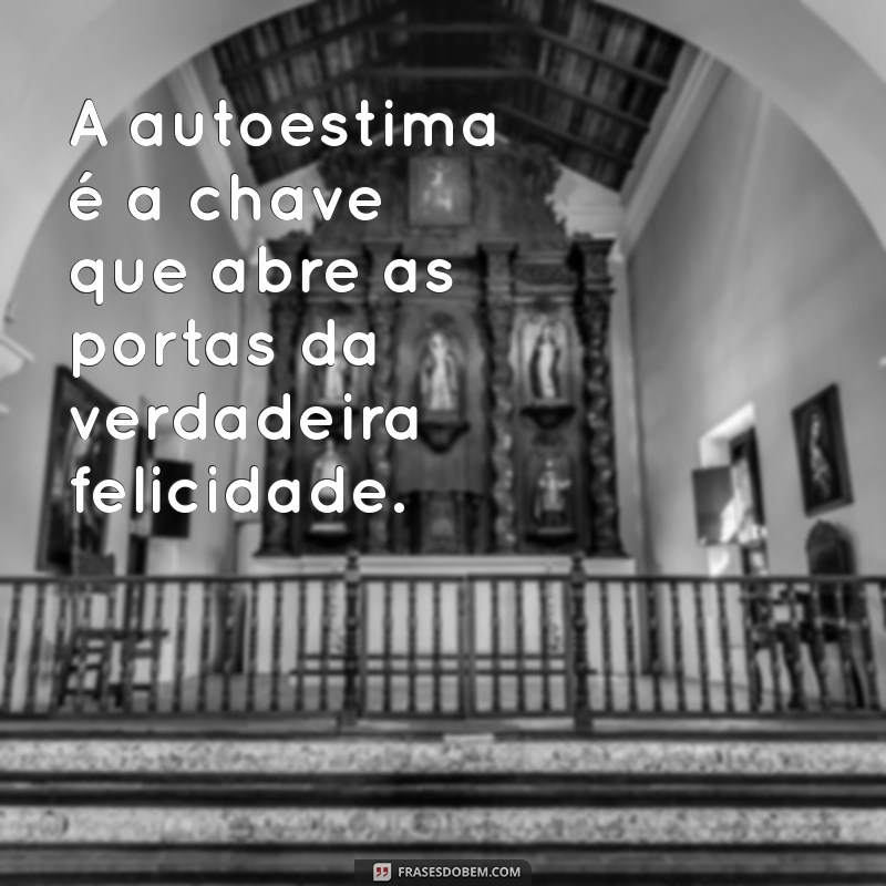 Frases Inspiradoras de Autoestima para Legendar Suas Fotos Sozinha 