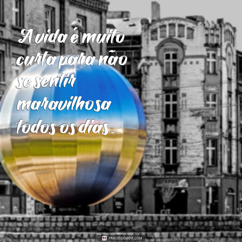 Frases Inspiradoras de Autoestima para Legendar Suas Fotos Sozinha 