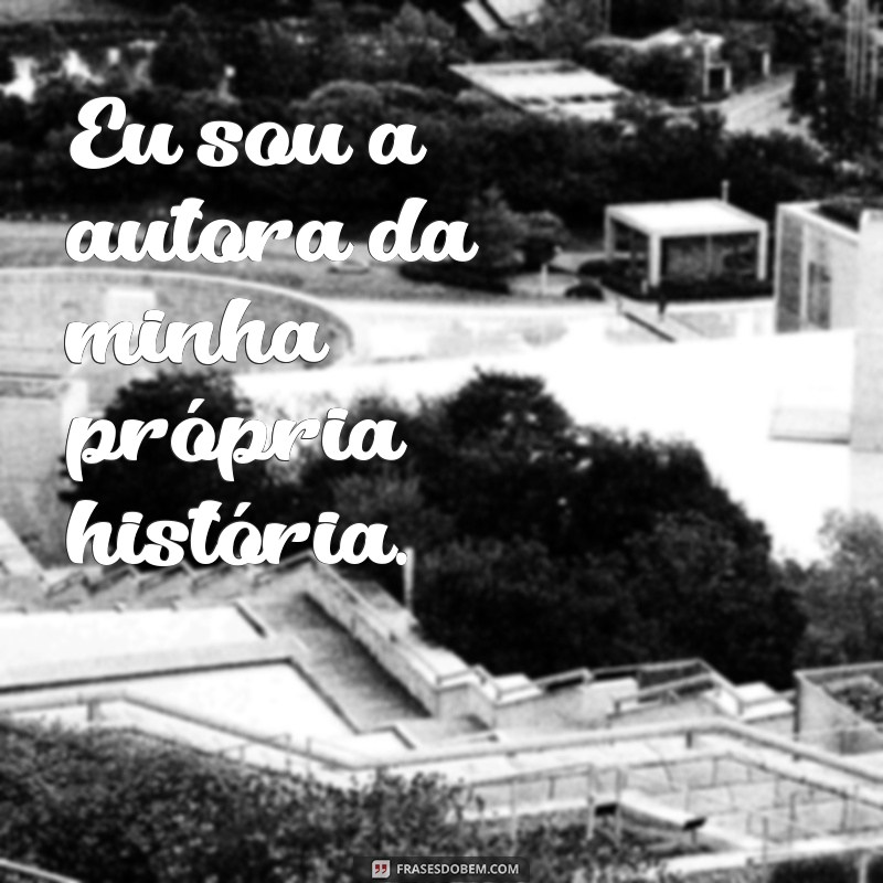 Frases Inspiradoras de Autoestima para Legendar Suas Fotos Sozinha 