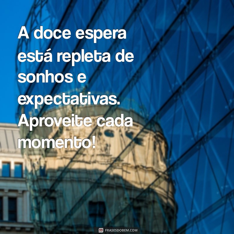 Mensagens Inspiradoras para Gestantes: Palavras que Acalmam e Celebram a Maternidade 