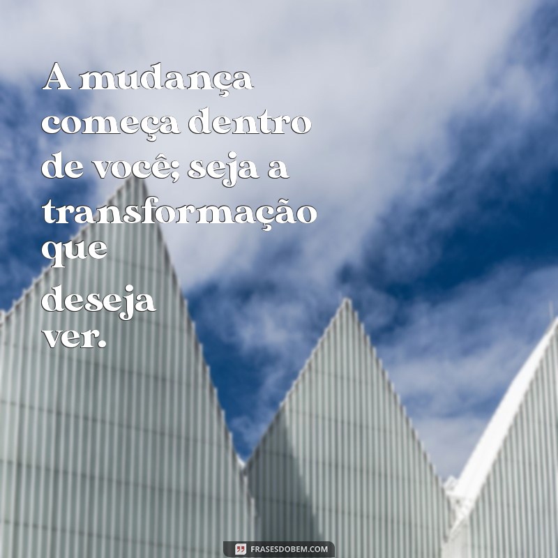 Mensagens Inspiradoras: As Melhores Frases para Compartilhar e Refletir 