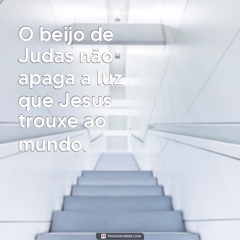 Judas e Jesus: A Complexa Relação entre Traição e Redenção 