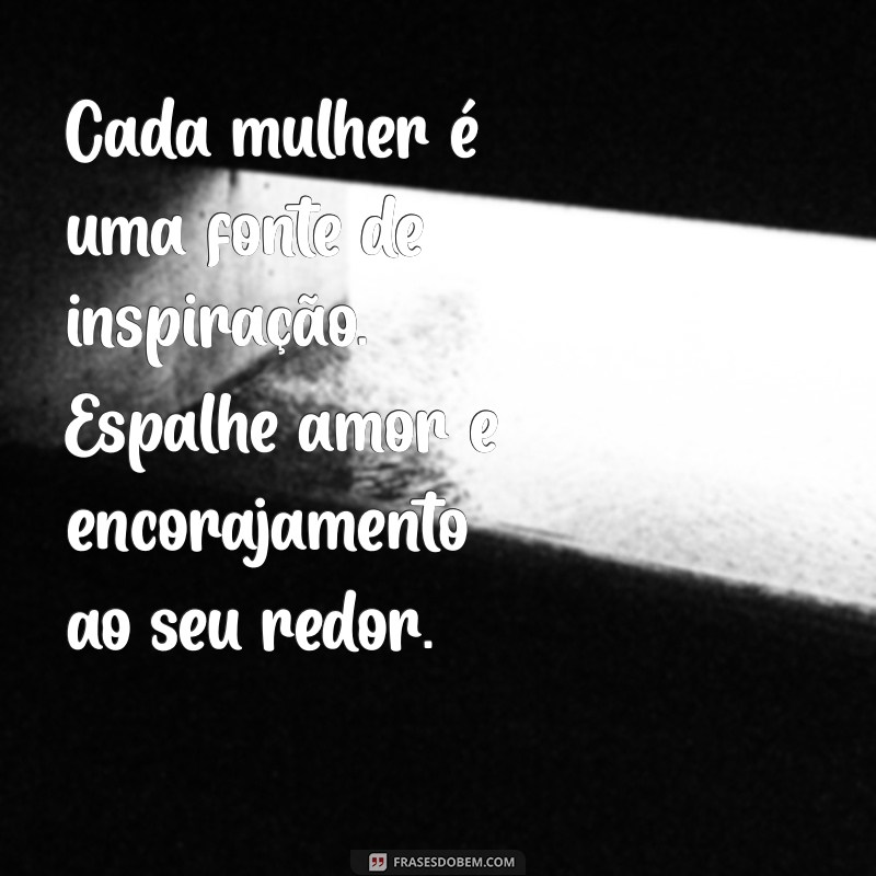 Empoderamento Feminino: 10 Mensagens Motivacionais que Inspiram Mulheres 