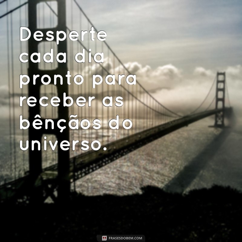 Frases Inspiradoras para Começar a Semana com Energia Positiva 