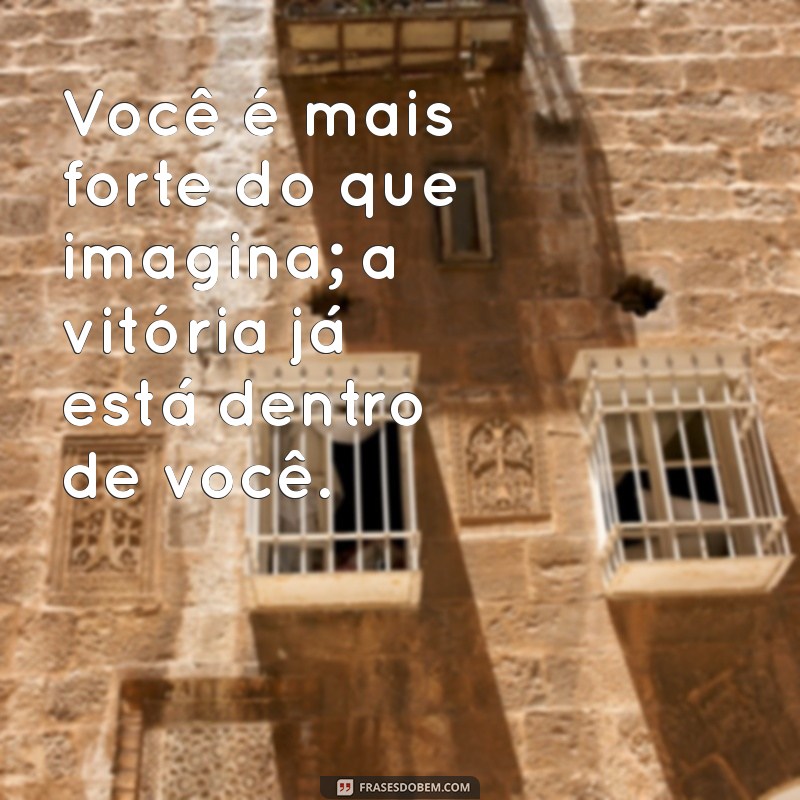 Frases Vitoriosas: Inspire-se e Conquiste Seus Objetivos 