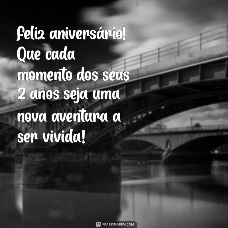 Mensagens Carinhosas de Aniversário para Bebês de 2 Anos: Celebre com Amor! 