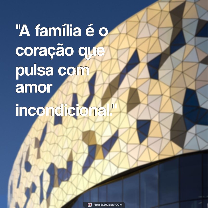 frases de amor para família 