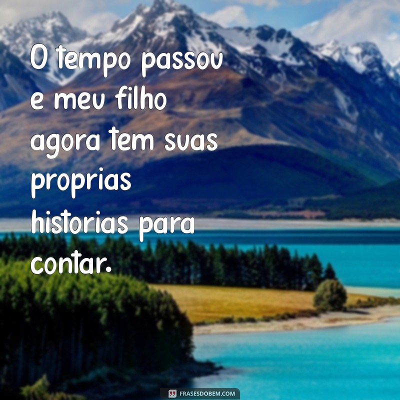 Frases Inspiradoras sobre o Crescimento dos Filhos: Reflexões e Emoções 