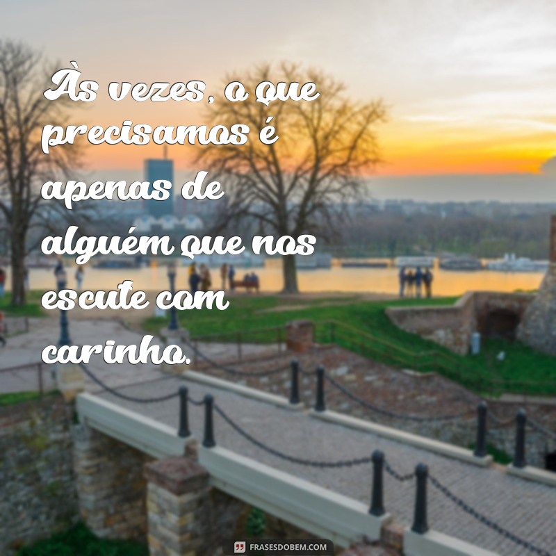 Frases e Mensagens Carinhosas para Encantar e Inspirar 