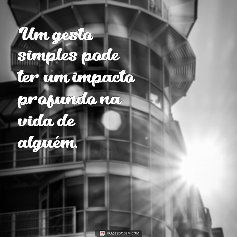 Frases e Mensagens Carinhosas para Encantar e Inspirar 