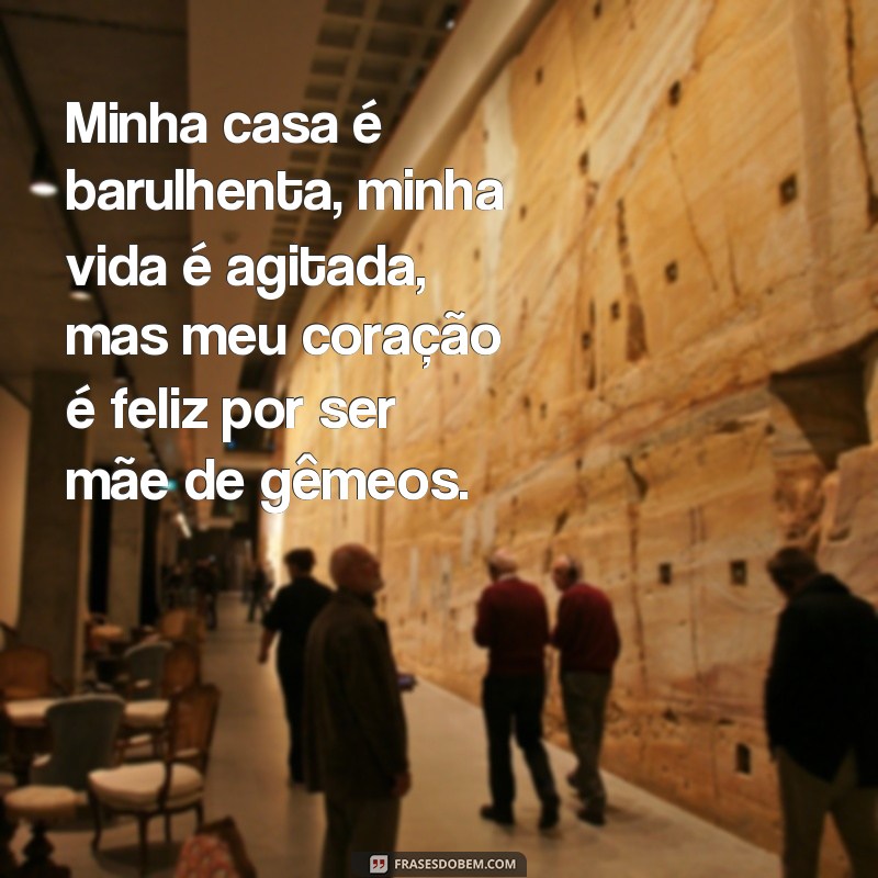 Descubra as melhores frases para mães de gêmeos - Inspirações para celebrar a maternidade dupla 