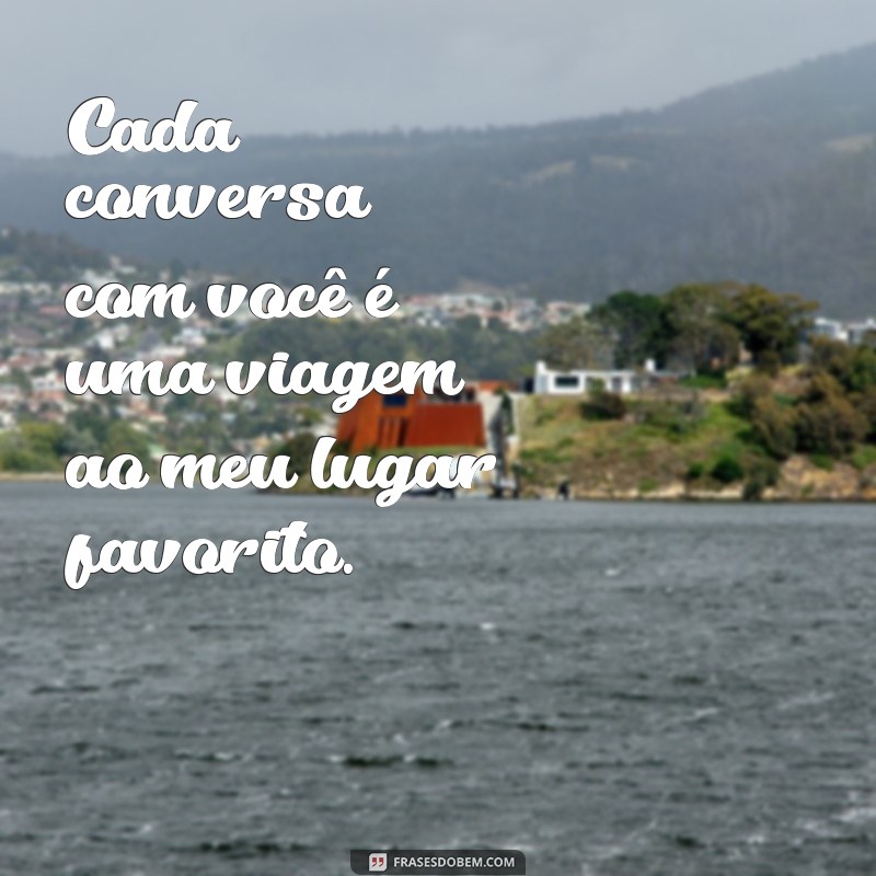 Frases Inspiradoras para Encantar Pessoas Especiais 