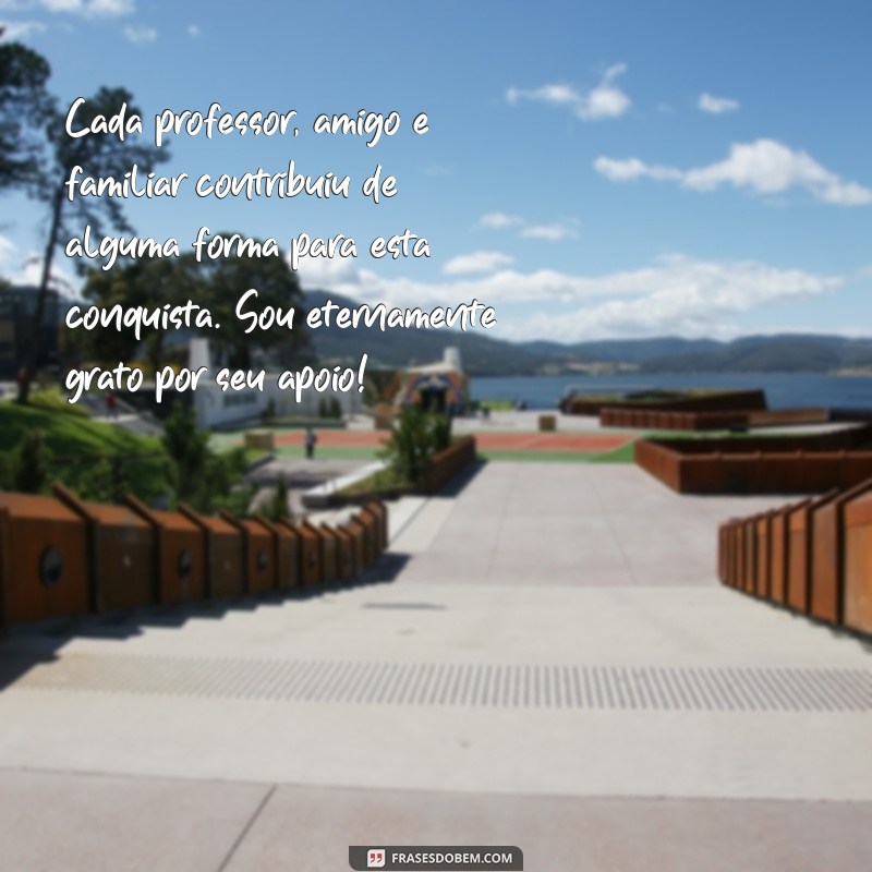 Frases Inspiradoras de Agradecimento para Formatura: Celebre Suas Conquistas! 