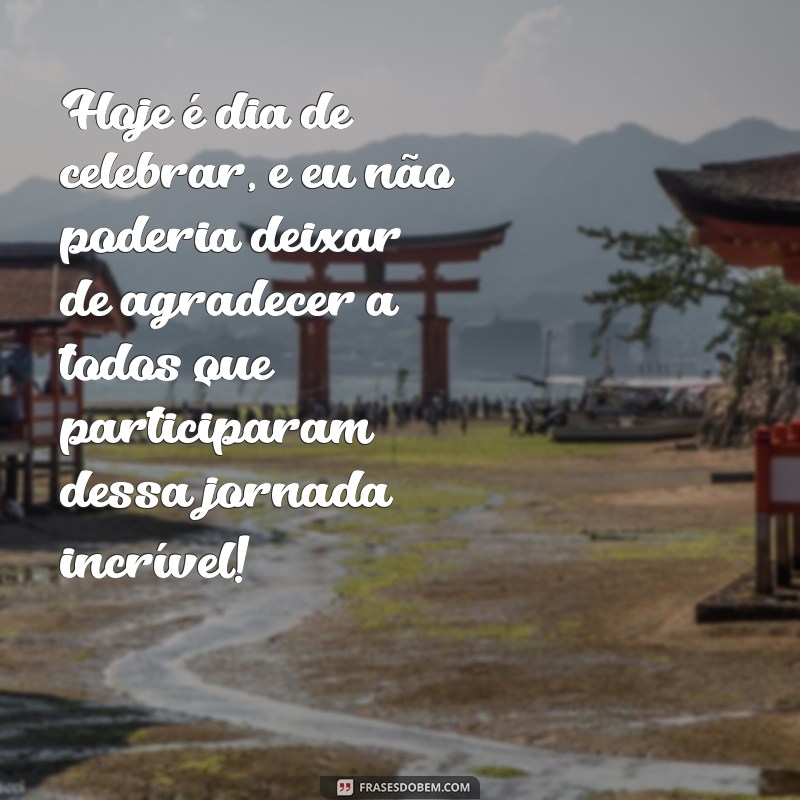 Frases Inspiradoras de Agradecimento para Formatura: Celebre Suas Conquistas! 