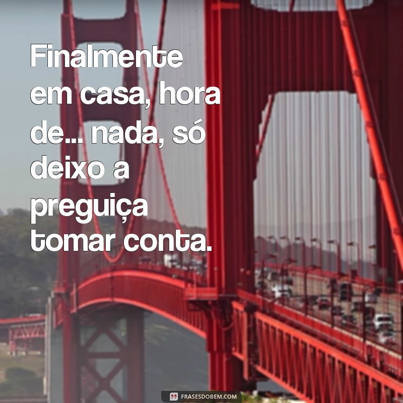 Descubra as melhores frases para legendar suas fotos de preguiça 