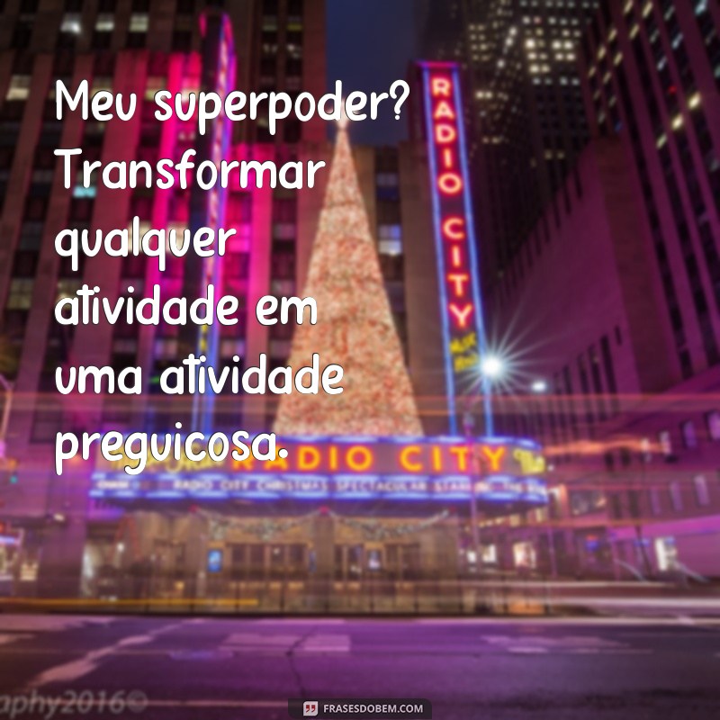 Descubra as melhores frases para legendar suas fotos de preguiça 