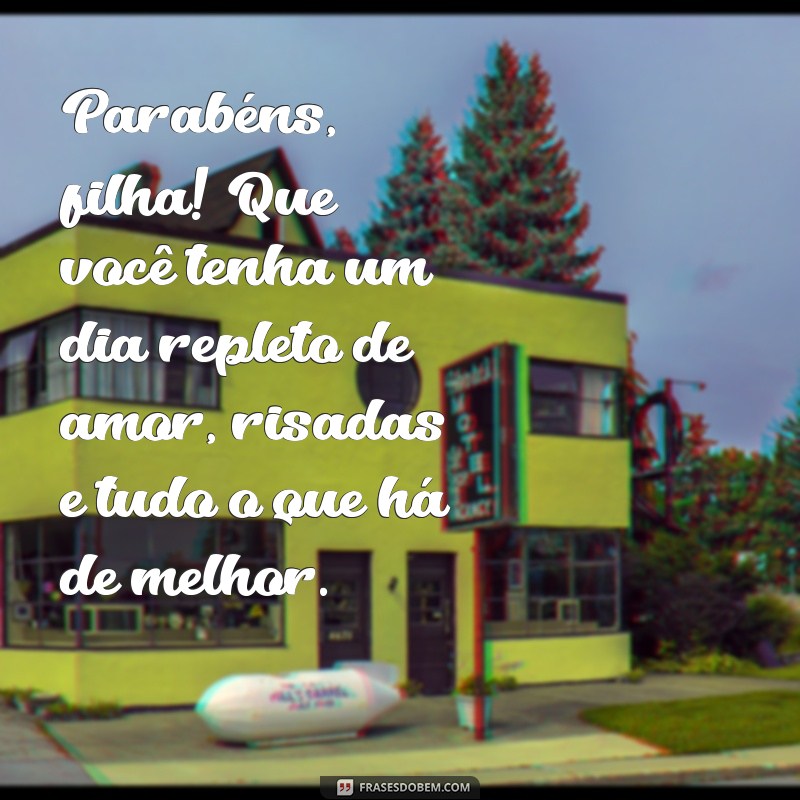 Mensagens Emocionantes de Aniversário para Filhas: Parabéns Mãe! 