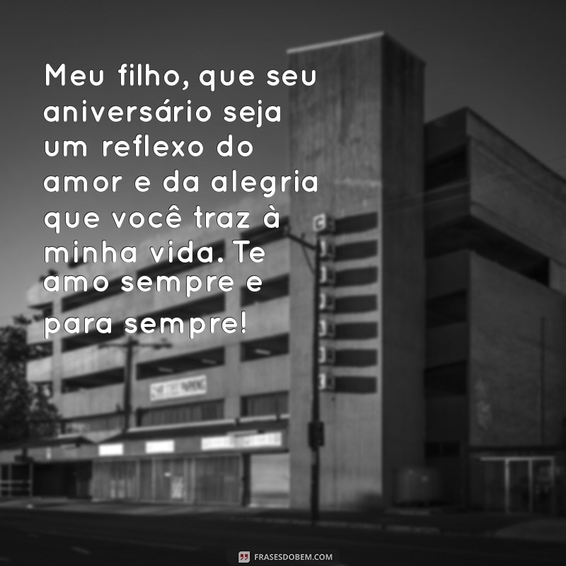 Mensagem Emocionante de Feliz Aniversário: Mãe para Filho Homem 