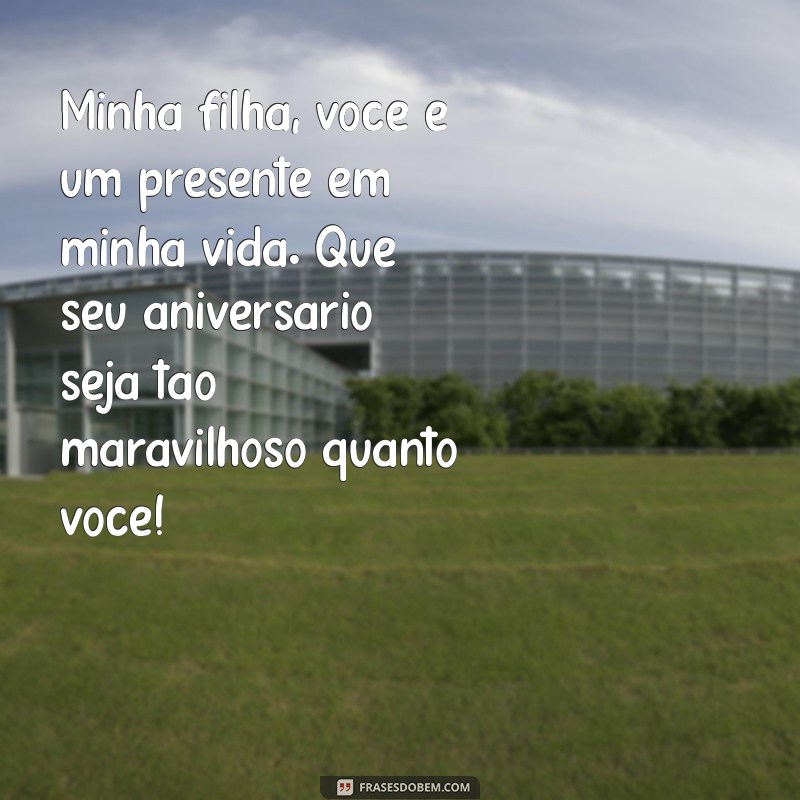 Mensagens Emocionantes para Aniversário da Filha do Coração 