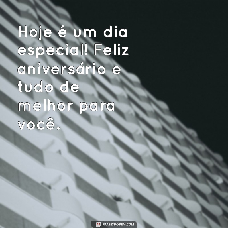 Mensagem de Aniversário: Parabéns e Felicidades em Seu Dia Especial 