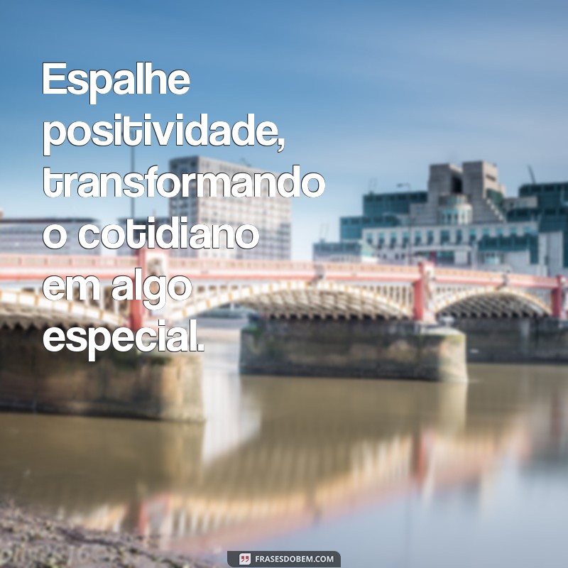 Como Ser um Girassol na Vida das Pessoas: Espalhe Luz e Positividade 