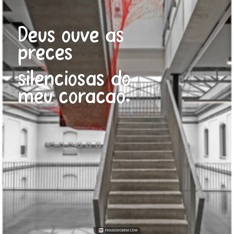 Frases Inspiradoras: Deus Sabe do Meu Coração e Seus Planos 