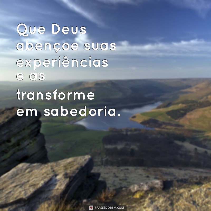 Que Deus Abençoe: Frases Inspiradoras para Fortalecer sua Fé 