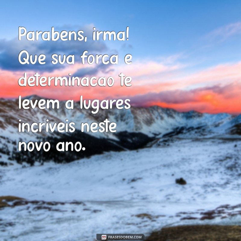 Mensagens Emocionantes de Feliz Aniversário para Irmã: Celebre com Amor! 