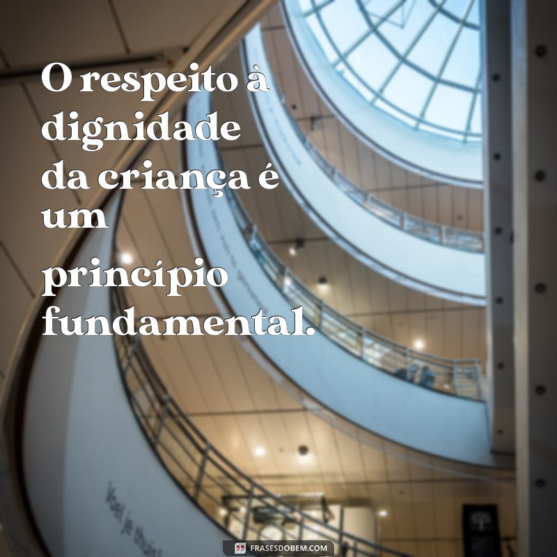 Frases Impactantes do ECA para Fortalecer o Conselho Tutelar 