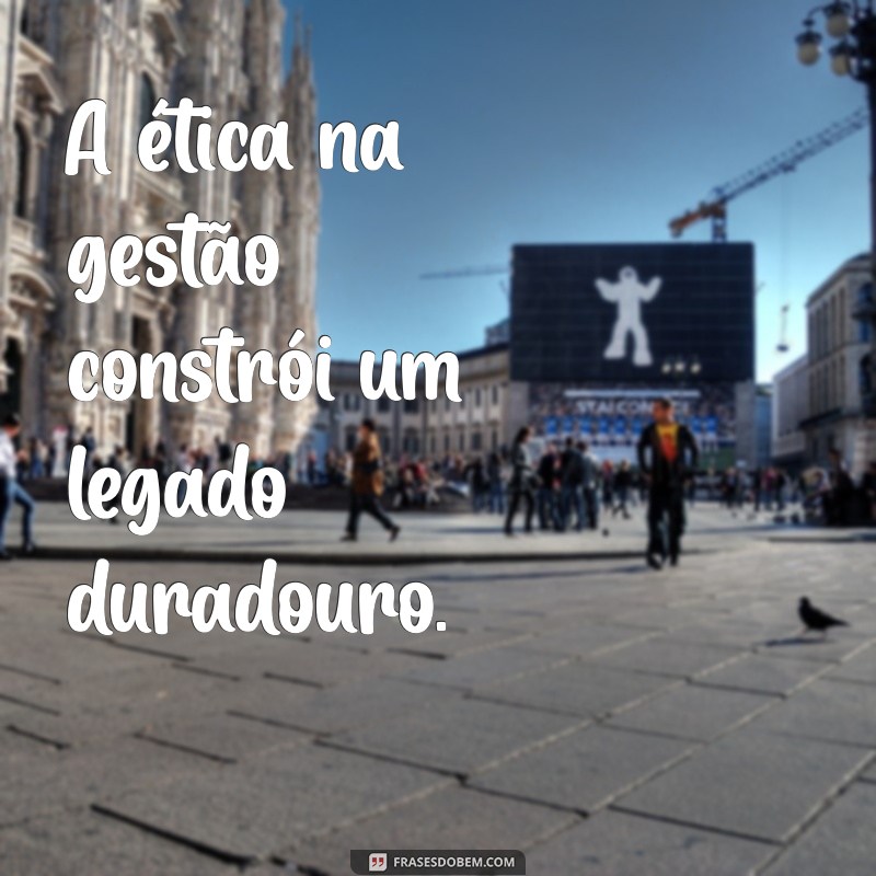 Frases Inspiradoras sobre Administração: Dicas para Liderar com Sucesso 