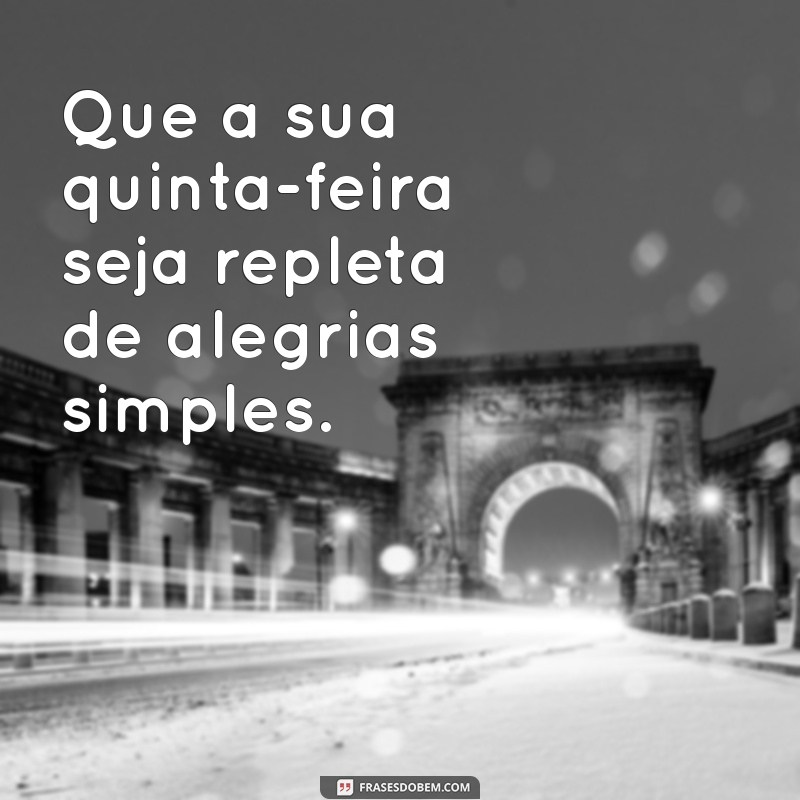 Mensagens Inspiradoras de Bom Dia para Quintas-Feiras: Comece Seu Dia com Positividade! 