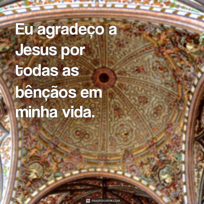 Descubra as 10 melhores frases inspiradoras sobre Jesus para fortalecer sua fé 