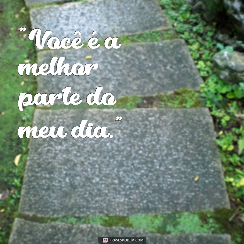 frases para colocar na foto do namorado 