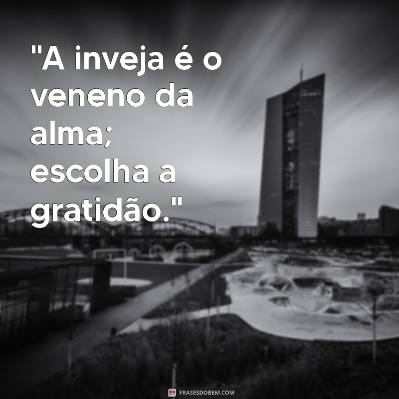 frases contra inveja para status 