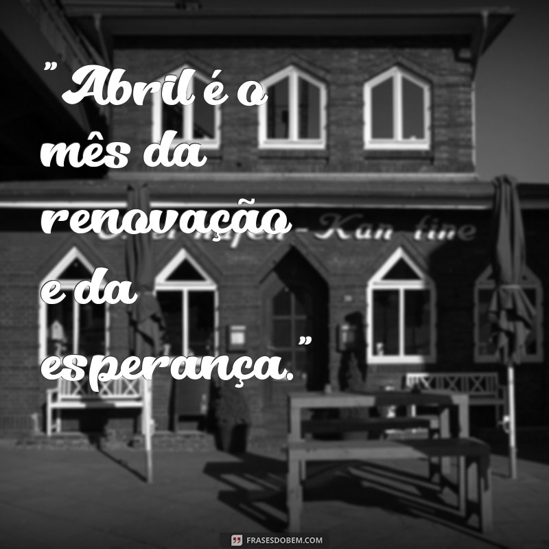 abril frases 