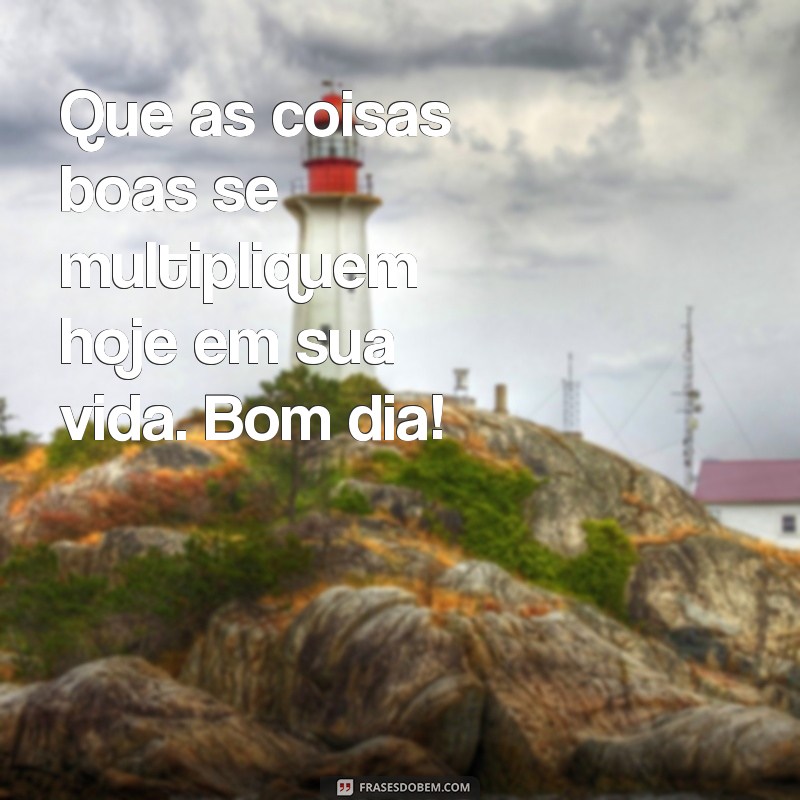 Encante seus amigos com as melhores frases de bom dia para scraps 